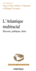 Image for L&#39;Atlantique Multiracial - Discours, Politiques, Denis
