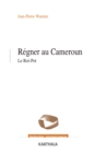Image for Regner Au Cameroun - Le Roi-Pot