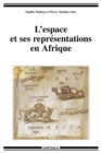Image for L&#39;espace Et Ses Representations En Afrique: Approches Pluridisciplinaires