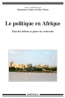 Image for Le Politique En Afrique: Etat Des Debats Et Pistes De Recherche