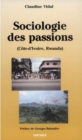 Image for Sociologie Des Passions: (Cote-d&#39;Ivoire Et Rwanda)