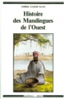 Image for Histoire Des Mandingues De l&#39;Ouest: Le Royaume Du Gabou