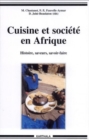 Image for Cuisine Et Societe En Afrique: Histoire, Saveurs, Savoir-Faire