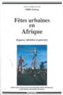 Image for Fetes Urbaines En Afrique: Espaces, Identites Et Pouvoirs