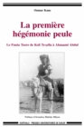 Image for La Premiere Hegemonie Peule: Le Fuuta Tooro De Koli Tenella a Almaami Abdul