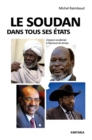 Image for Le Soudan Dans Tous Ses Etats: L&#39;espace Soudanais a L&#39;epreuve Du Temps