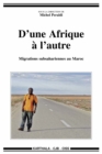 Image for D&#39;une Afrique a L&#39;autre: Migrations Subsahariennes Au Maroc