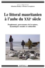 Image for Le Littoral Mauritanien a L&#39;aube Du XXIe Siecle: Peuplement, Gouvernance De La Nature, Dynamiques Sociales Et Culturelles