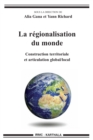 Image for La Regionalisation Du Monde: Construction Territoriale Et Articulation Global/local