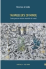 Image for Travailleurs du monde. Essais pour une histoire mondiale du travail