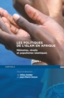Image for Les Politiques De l&#39;Islam En Afrique: Memoires, Reveils Et Populismes Islamiques