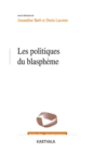 Image for Les Politiques Du Blaspheme