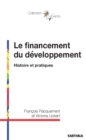 Image for Le Financement Du Developpement: Histoires Et Pratiques