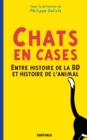 Image for Chats En Case. Entre Histoire De La BD Et Histoire De L&#39;animal