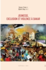 Image for Jeunesse, Exclusion Et Violence a Dakar