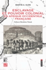 Image for Esclavage Et Pouvoir Colonial En Afrique Occidentale Francaise