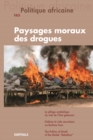 Image for Politique Africaine N(deg)163: Les Paysages Moraux Des Drogues En Afrique