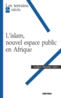 Image for L&#39;islam, nouvel espace public en Afrique