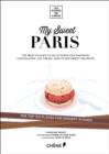 Image for My sweet Paris  : the best pastry, chocolate, ice-cream and tea shops