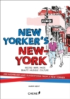 Image for New Yorker&#39;s New York  : 250 addresses and suggestions from a New Yorker
