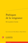 Image for Poetiques De La Vengeance