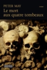 Image for Le mort aux quatre tombeaux (Assassins sans visage 1)