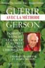 Image for Gu?rir avec la m?thode Gerson - Healing The Gerson Way : French Edition