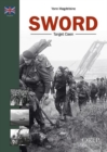 Image for Sword : From Pegasus Bridge To Caen