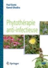 Image for Phytothérapie anti-infectieuse [electronic resource] /  Paul Goetz, Kamel Ghedira. 