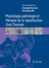 Image for Physiologie, pathologie et therapie de la reproduction chez l&#39;humain