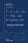 Image for Cancer du sein en situation metastatique : Compte-rendu du 1er Cours superieur francophone de cancerologie Saint-Paul de Vence-Nice, 07-09 Janvier 2010