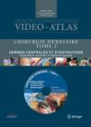 Image for Video-Atlas Chirurgie herniaire : III. Hernies ventrales et eventrations, reparations ouvertes et laparoscopiques
