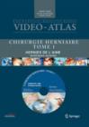 Image for Video atlas Chirurgie herniaire : I. Hernie de l&#39;aine, techniques ouvertes