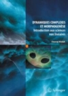 Image for Dynamiques complexes et morphogenèse [electronic resource] :  introduction aux sciences non linéaires /  Chaouqi Misbah. 