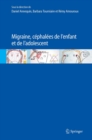 Image for Migraine, Cephalees de L&#39;Enfant Et de L&#39;Adolescent [electronic resource]. 