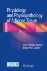 Image for Physiology and Physiopathology of Adipose Tissue