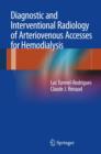 Image for Diagnostic and Interventional Radiology of Arteriovenous Accesses for Hemodialysis