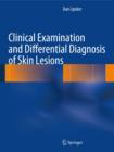 Image for Clinical examination and differential diagnosis of skin lesions