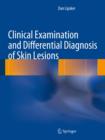 Image for Clinical Examination and Differential Diagnosis of Skin Lesions