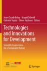 Image for Technologies and Innovations for Development : Scientific Cooperation for a Sustainable Future