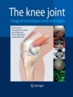 Image for The Knee Joint : Surgical Techniques and Strategies