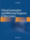 Image for Clinical Examination and Differential Diagnosis of Skin Lesions