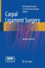 Image for Carpal Ligament Surgery : Before Arthritis