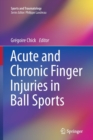 Image for Acute and Chronic Finger Injuries in Ball Sports
