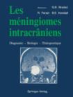 Image for Les meningiomes intracraniens : Diagnostic - Biologie - Therapeutique