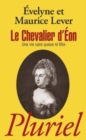 Image for Le Chevalier d&#39;Eon, une vie sans queue ni tete