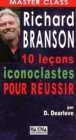 Image for Branson 10 Lecons Iconoclastes Pour Reussir