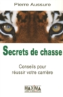 Image for Secrets De Chasse Conseils Pour Reussir Votre Carriere