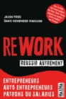 Image for Rework Reussir Autrement: Entrepreneurs, Auto-Entrepreneurs, Patrons Ou Salaries