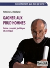 Image for Gagner Aux Prud&#39;hommes: Guide Complet Juridique Et Pratique